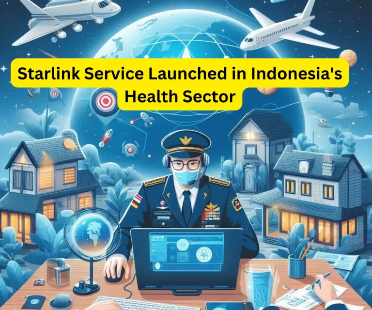 Starlink Service Launched in Indonesia's Health Sector